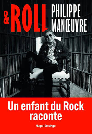 & roll : un enfant du rock raconte