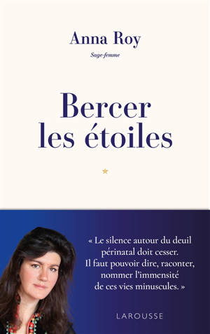 Bercer les étoiles : mémoires d'une sage-femme