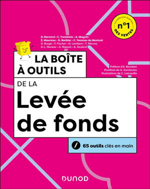 La boîte à outils de la levée de fonds : 67 outils clés en main