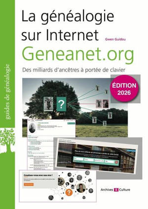 La généalogie sur Internet : geneanet.org, des milliards d'ancêtres à portée de clavier