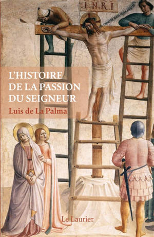 L'histoire de la passion du Seigneur