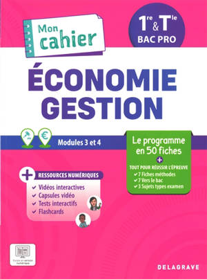 Economie, gestion, 1re & terminale bac pro : modules 3 et 4