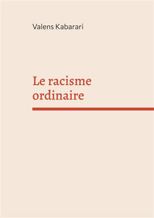 Le racisme ordinaire