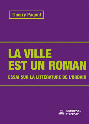 La ville est un roman : littérature urbaine
