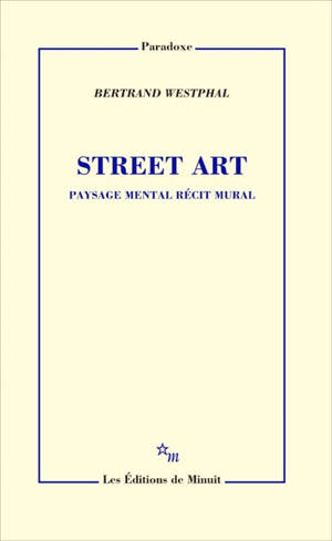 Street art : paysage mental, récit mural