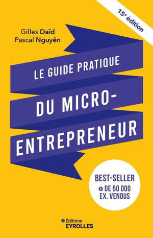 Le guide pratique du micro-entrepreneur