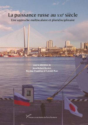La puissance russe au XXIe siècle : une approche multiscalaire et pluridisciplinaire