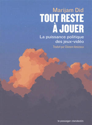 Tout reste à jouer : la puissance politique des jeux-vidéo