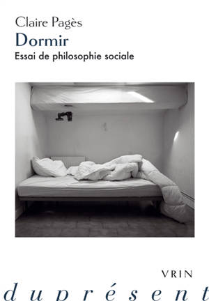 Dormir : essai de philosophie sociale