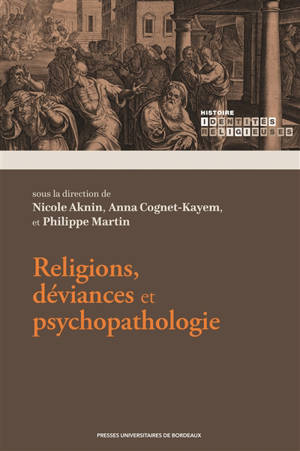 Religions, déviances et psychopathologie