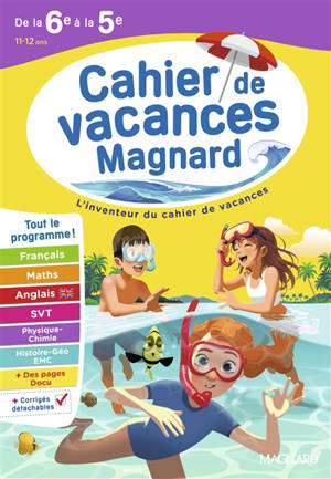 Cahier de vacances Magnard de la 6e à la 5e, 11-12 ans : tout le programme !