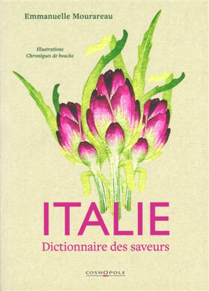Italie : dictionnaire des saveurs