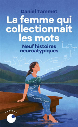 La femme qui collectionnait les mots : neuf  histoires neuroatypiques : récit