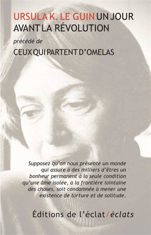 Un jour avant la révolution. Ceux qui partent d'Omelas