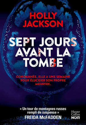 Sept jours avant la tombe