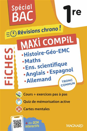 Maxi compil de fiches, tronc commun 1re : histoire géo EMC + maths + enseignement scientifique + anglais + espagnol + allemand : révisions chrono !