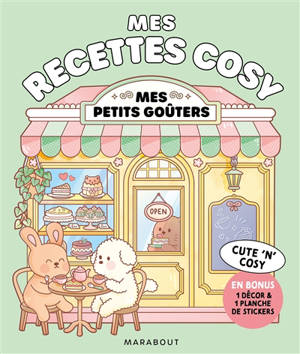 Mes petits goûters : mes recettes cosy