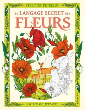 Le langage secret des fleurs : 46 coloriages apaisants