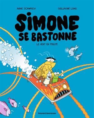 Simone se bastonne. Vol. 2. Le vent en poulpe