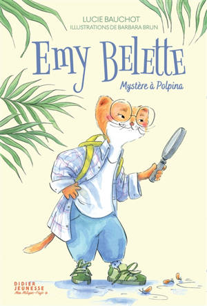 Emy Belette. Mystère à Polpina