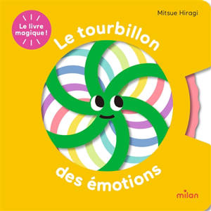 Le tourbillon des émotions : le livre magique !