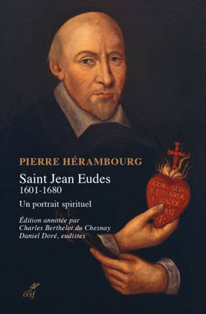 Saint Jean Eudes : 1601-1680 : un portrait spirituel