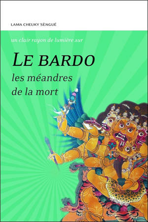 Le bardo : les méandres de la mort