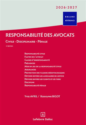 Responsabilité des avocats : civile, disciplinaire, pénale : 2026-2027
