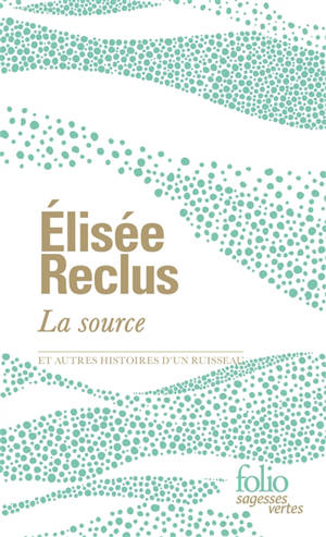 La source : et autres histoires d'un ruisseau