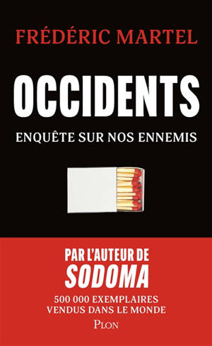 Occidents : enquête sur nos ennemis