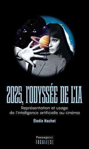 2025, l'odyssée de l'IA : représentation et usage de l'intelligence artificielle au cinéma