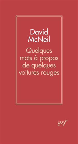 Quelques mots à propos de quelques voitures rouges