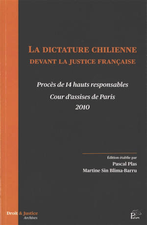 La dictature chilienne devant la justice française : procès des 14 hauts responsables, Cour d'assises de Paris, 2010