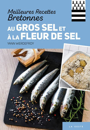 Meilleures recettes bretonnes au gros sel et à la fleur de sel