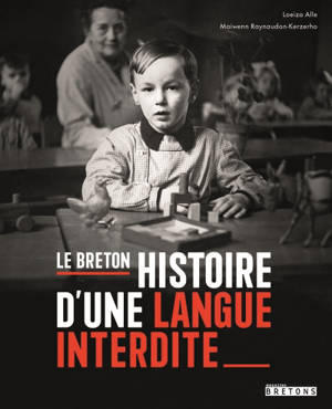 Le breton, histoire d'une langue interdite