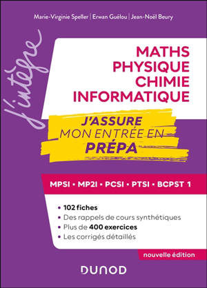 Maths, physique chimie, informatique : MPSI, MP2I, PCSI, PTSI, BCPST 1 : j'assure mon entrée en prépa