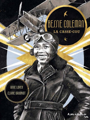 Bessie Coleman : la casse-cou
