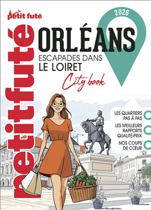 Orléans : escapades dans le Loiret : 2026