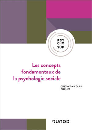Les concepts fondamentaux de la psychologie sociale