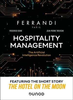 Hospitality management : the artificial intelligence revolution