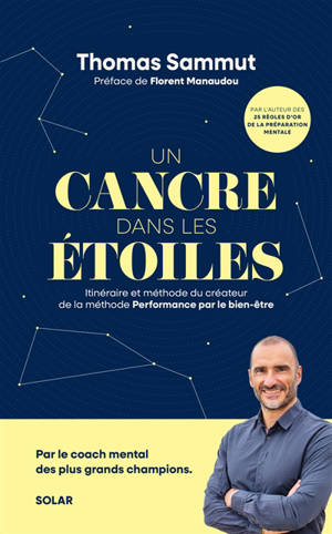 Un cancre dans les étoiles : itinéraire et méthode du créateur de la méthode Performance par le bien-être