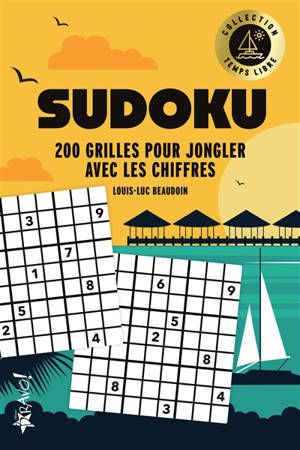 Temps libre : Sudoku : 370 grilles de difficulté croissante