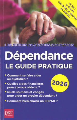 Dépendance : le guide pratique : 2026