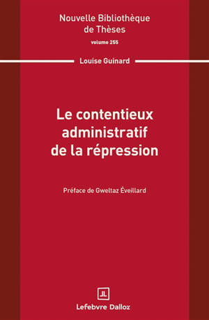 Le contentieux administratif de la répression