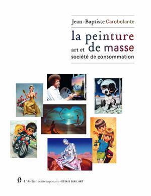 La peinture de masse : art et société de consommation