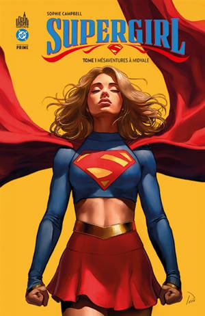 Supergirl. Vol. 1. Mésaventures à Midvale