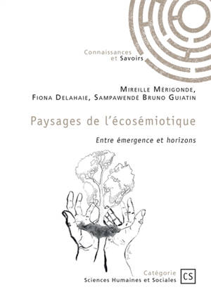 Paysages de l'écosémiotique : Entre émergence et horizons