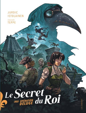 Le secret du roi. Vol. 2. Opération Déluge