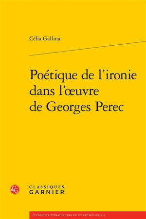 Poétique de l'ironie dans l'oeuvre de Georges Perec