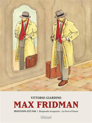 Max Fridman. Vol. 1. Printemps-été 1938